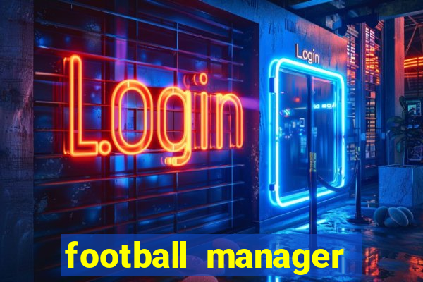 football manager 2024 crack